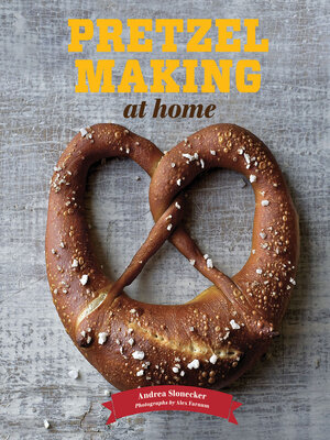 cover image of Pretzel Making at Home
